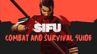 The Ultimate Sifu Combat and Survival Guide - Over 1 HOUR of Info, Tips, and Tricks for Survival