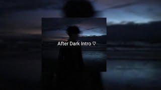 After Dark Intro loop slowed 