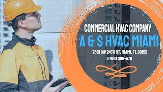 A & S HVAC Miami | Commercial HVAC Company #HVACCompany #HVACMiami #HVACCompanyMiamiFl