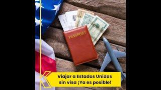 Viajar a Estados Unidos sin visa ya es posible