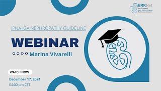 IPNA IgA Nephropathy Guideline - ERKNet Webinar with Marina Vivarelli