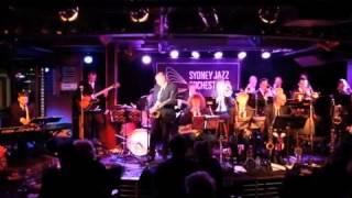 Sydney Jazz Orchestra  Heart of Darkness Arranged By Tim Oram