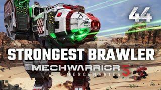 Strongest Brawler Mechs | Mechwarrior 5: Mercenaries | Full Campaign Playthrough | Episode #44