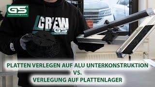 Platten verlegen auf Alusystem Unterschied Verlegung auf Plattenlager