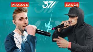 371 Battle: PRAAVE VS Zalcs (4 sezona: 1/8 fināls)