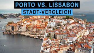 Städtevergleich Porto vs Lissabon