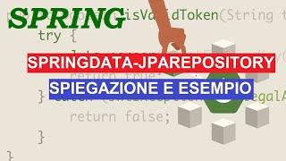 Spring Data con JpaRepository - Come funzione e esempio BASICO di utilizzo