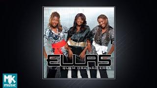  Ellas - Quem Ora Não Erra (CD COMPLETO)