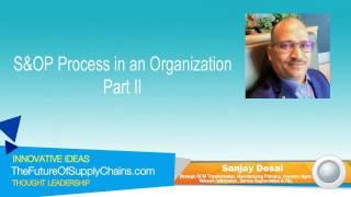 S&OP Process in an Organization - Part II