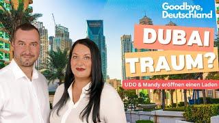 Goodbye Deutschland  | Udo & Mandy machen sich in Dubai selbstständig und teile ihre Erfahrung