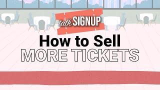 How to Sell More Tickets