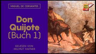 Don Quijote (Buch 1, Komplettes Hörbuch) - Miguel de Cervantes / Helmut Hafner