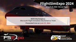 Microsoft Flight Simulator Marketplace Update - Live from FlightSim Expo 2024