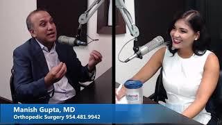 You and Your Doctor - Manish Gupta, MD  11 July 2017