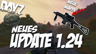 NEUES UPDATE 1.24 WAS IST NEU ? -  DAYZ  | Deutsch