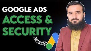 Google Ads Access & Security