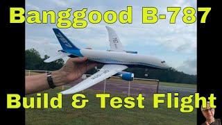 Banggood B-787 Build and Test Flight