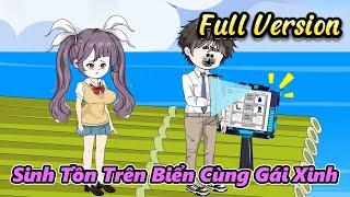 (Full Version) Sinh Tồn Trên Biển Cùng Gái Xinh | Gấu Hài TV