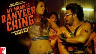 My Name Is Ranveer Ching - Full Song | Ranveer Singh | Arijit Singh