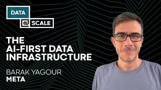 The AI-First Data Infrastructure | Barak Yagour