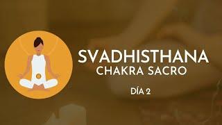 Posturas de yoga para el Segundo Chakra Swadisthana o chakra Sacro | Yoga 7 días 7 Chakras