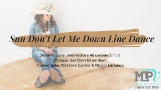 Sun Don't Let Me Down Line Dance