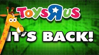 The Rise, Fall and RETURN of Toys R Us