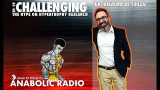 EP. 39 DR. OLIVEIRA DE SOUZA CHALLENGING THE HYPE ON HYPERTROPHY RESEARCH