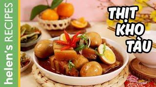 THỊT KHO TÀU - Caramelized Pork & Eggs | Helen's Recipes