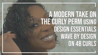 A Modern Take on the Curly Perm Using Design Essentials Wave By Design on 4B Hair