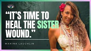  ANCIENT FEMININE WISDOM REVEALED w/ Hawaiian Medicine Woman & Elder Mahina Laughlin