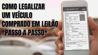 COMO LEGALIZAR UM CARRO OU MOTO COMPRADO EM LEILÃO *PASSO A PASSO DE TODO O PROCEDIMENTO*