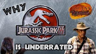 Why Jurassic Park III is Underrated - a retrospective