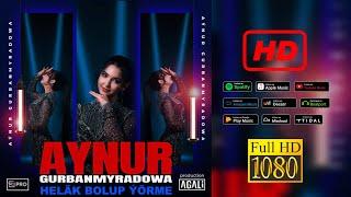 Aynur Gurbanmyradowa - Helak Bolup Yorme ( Prod : Serdar Agali ) | 2024 Turkmen Klip