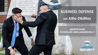 BUSINESS DEFENSE - Abwehr einer frontalen Umklammerung II