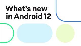 Android 12 Highlights & All New Features Video 