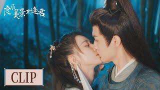 Clip | Get him! She kisses the man and makes him shy | [The Everlasting Love 良辰美景又逢君]