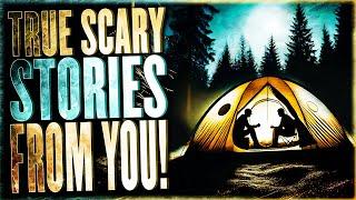 WHY WE WON'T GO IN THE WOODS | 11 True Scary Stories From YOU!