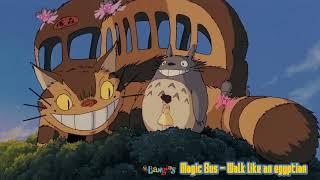 The Bangles Magic Bus (catbus ) /Walk Like An Egyptian medley (live) ⁽ᶜᶜ⁾my neighbour Totoro