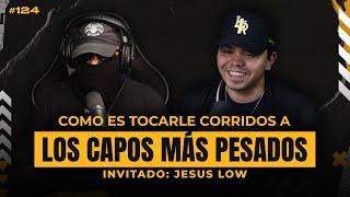 le TOCO a los C4P..OS más GRANDES de SINALOA  | JESUS LOW ep. #124