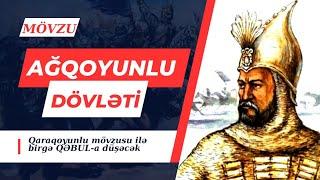 Azərbaycan tarixi Ağqoyunlu dövlətinin sadə izahı|Bayandurlu dövlətinin izahı| 055-403-37-53