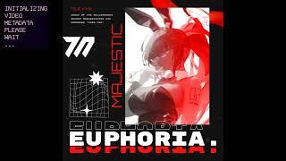 Majestic 12 - EUPHORIA