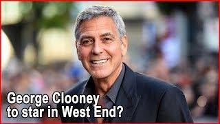 George Clooney to star in West End? | Bang Showbiz