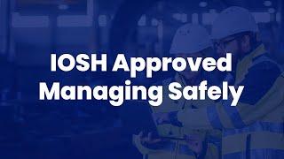 IOSH Approved Managing Safely | Human Focus