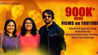 #Sanvi16 Special song dedicated by Baadshah Kichcha Sudeepa and Priya Sudeepa