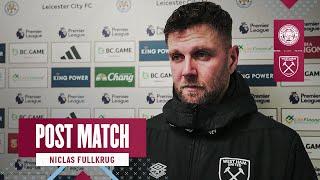 "A Night of Mixed Feelings" | Leicester City 3-1 West Ham | Niclas Füllkrug | Post Match Reaction