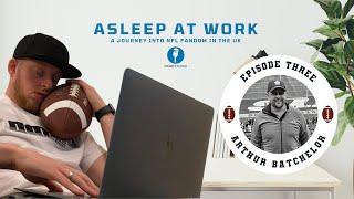 Asleep at Work | Arthur Batchelor - Cleveland Browns