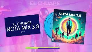 El Chuape - Nota Mix 3.8 ( Audio Cover )