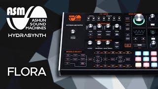 ASM Hydrasynth Sound Demo (no talking) Presets for Ambient and Techno: Flora Sound Pack