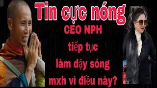 Lớn chuyện. CEO NPH chơi lớn. Thách thức cả Trại giam An Phước.!